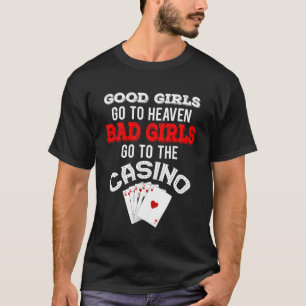 Camiseta Raparigas Más Vão Para O Casino Royal Flush