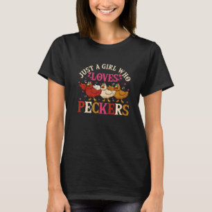 Camiseta Raparigas Que Adoram Peckers Façam Foco De Galinha