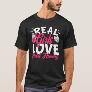 Camiseta Raparigas Reais Adoram Fantasmas Caçando Fantasmas