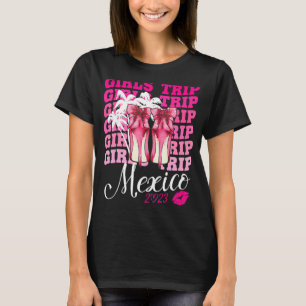 Camiseta Raparigas Trip México 2023 Mulheres Fim de Semana 