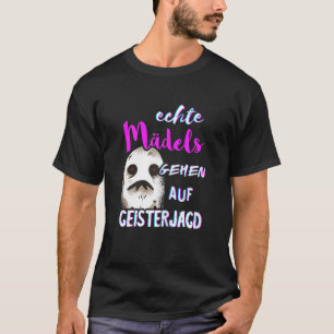 Camiseta Raparigas Verdadeiras Vão Caçando Fantasmas Fantas