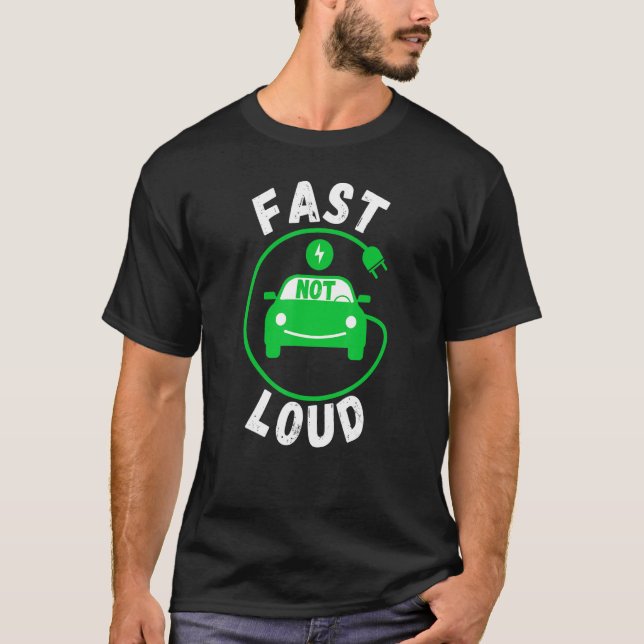 Camiseta Rápido Não Alto, Automóveis Elétricos EVs Bomba Fu (Frente)
