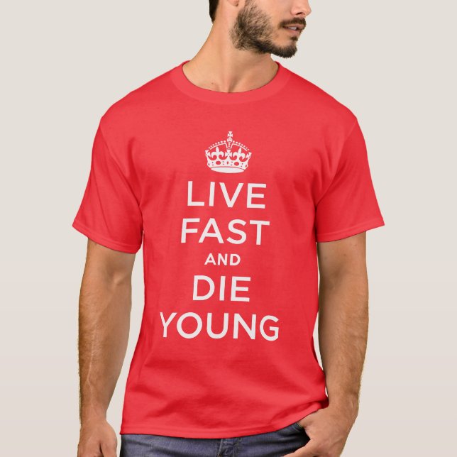 Camiseta Rápidos vivos e morrem jovens (Frente)