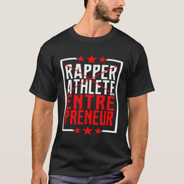 Camiseta Rapper Athlete Entrepreneur (Frente)