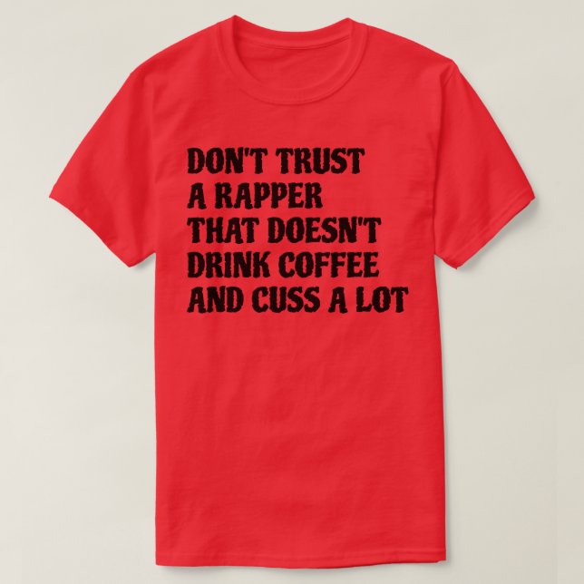 Camiseta Rapper Que Bebe Café Muito (Frente do Design)