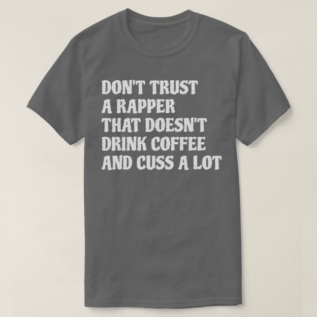 Camiseta Rapper Que Bebe Café Muito 1 (Frente do Design)