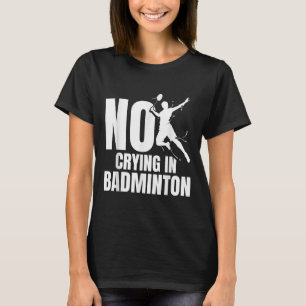 Camiseta Raquete de Badminton Sem Choro Peteca Jogador Badm