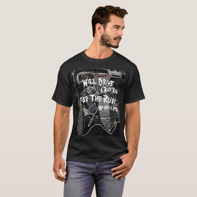 Camiseta Rat Rod Dirigindo para o ferrugem da minha vida é  (Frente Completa)