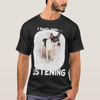 Camiseta Rat Terrier Dog Eu Ouço Você Não Ouvir