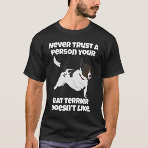 Camiseta Rat Terrier Nunca Confie Em Uma Pessoa Seu Rato Te