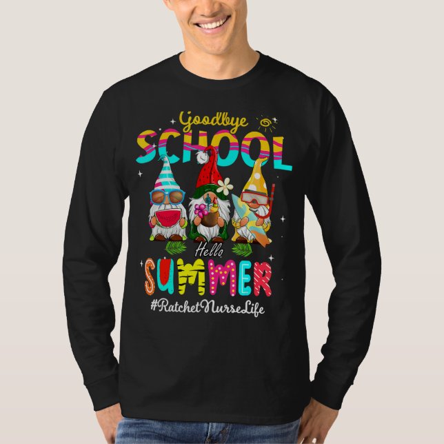 Camiseta Ratchet Nurse Gnomo Goodbye School Hello Summer (Frente)