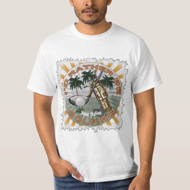 Camiseta Rather Be Playing Golf   (Frente)