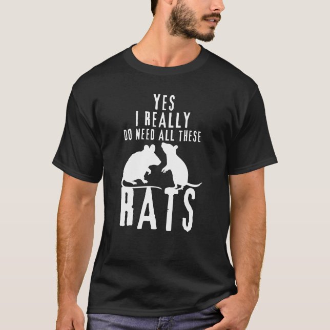 Camiseta Ratos Citam Sim Eu Realmente Preciso Desses Ratos  (Frente)
