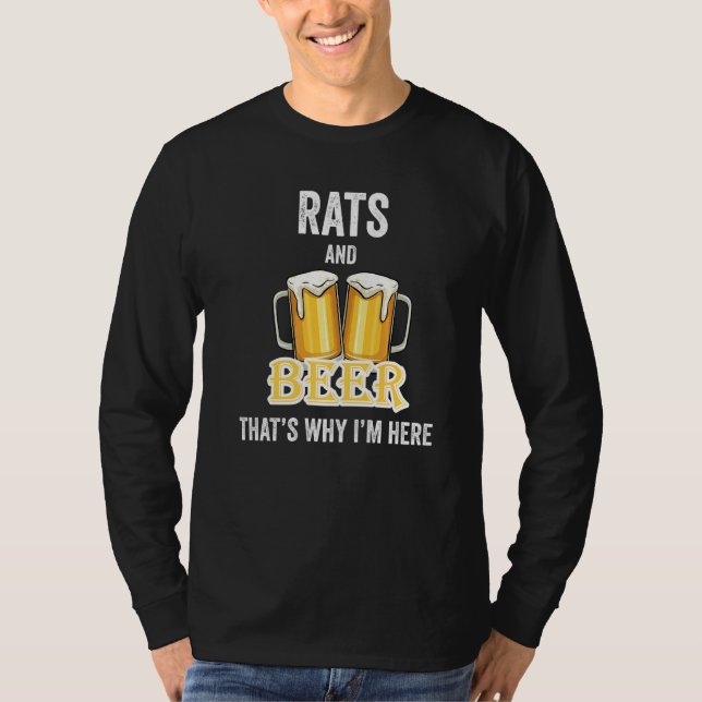 Camiseta Rats And Beer That's Why I'm Here   (Frente)
