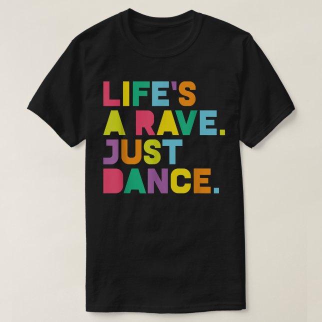 Camiseta Rave, A vida é um festival de dança de rave, EDM,  (Frente do Design)