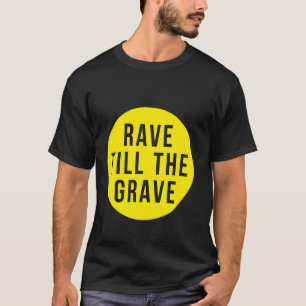 Camiseta Rave até ao círculo amarelo grave
