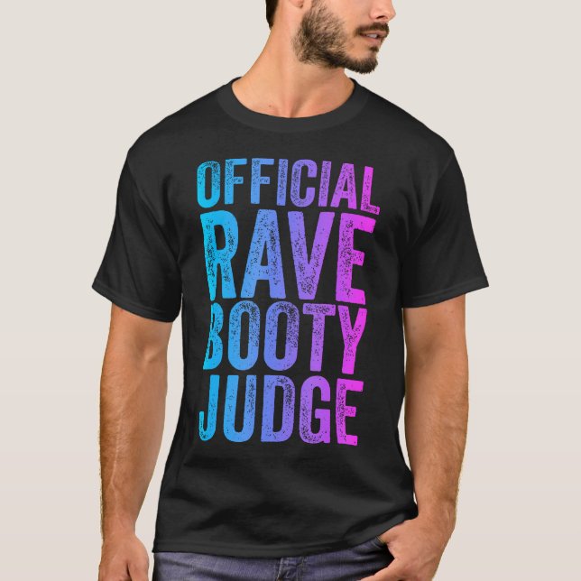 Camiseta Rave Booty Juiz Funny Cotação Trippy Outfit Edm Fe (Frente)