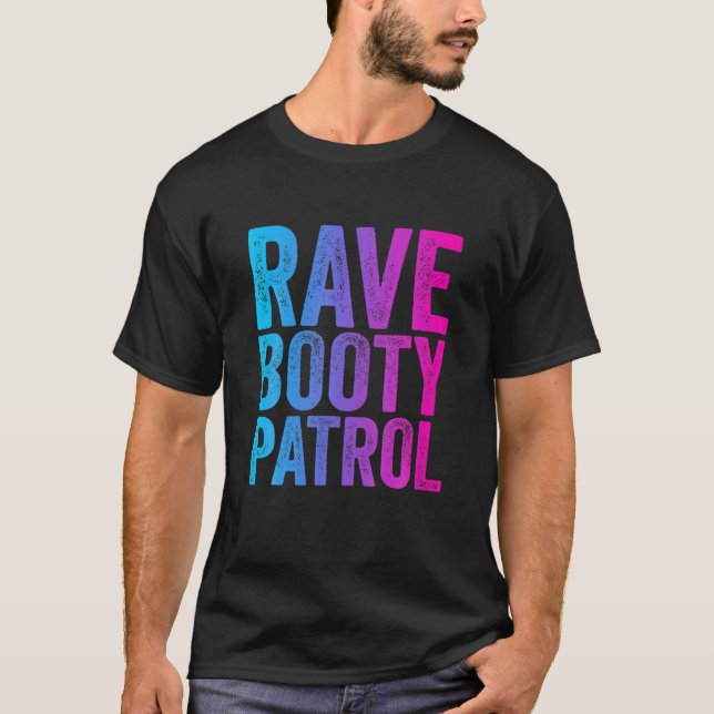Camiseta Rave Booty Patrol - Trippy Outfit EDM Music Festiv (Frente)