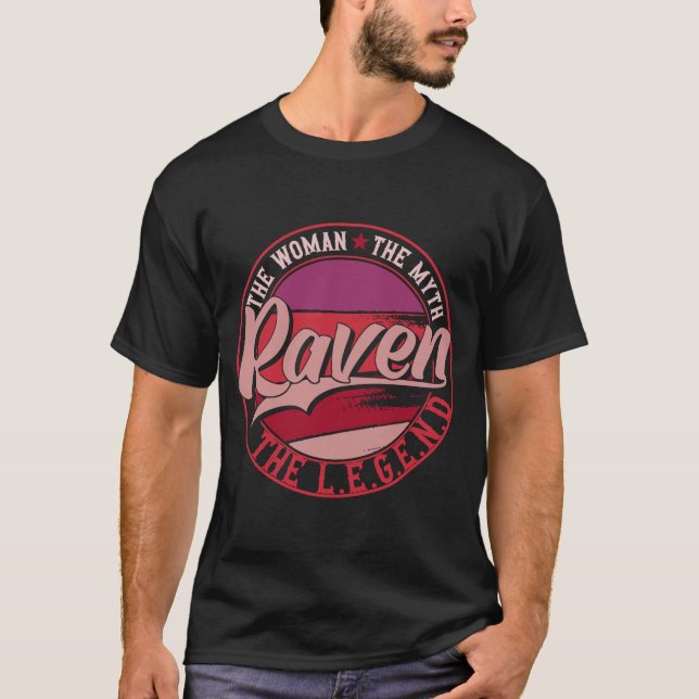 Camiseta Raven, a Senhora do Mito, a Lenda (Frente)
