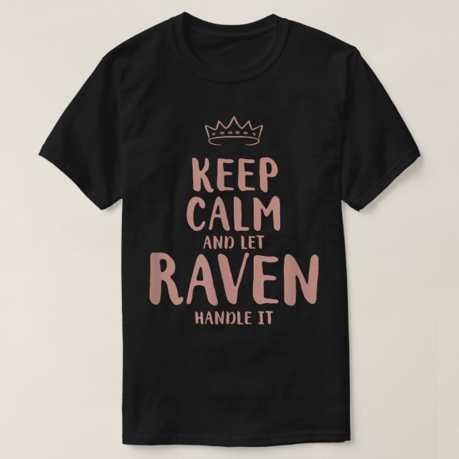 Camiseta Raven Keep Calm Personalized Name Friends Funny Bu (Frente do Design)