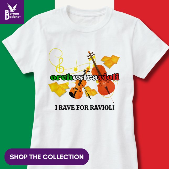Camiseta Ravioli Pasta ORCHESTRAVIOLI - Música Italiana Col (Funny Italian Pasta Quote 'Orchestravioli – I rave for ravioli'. Matching gifts available.)