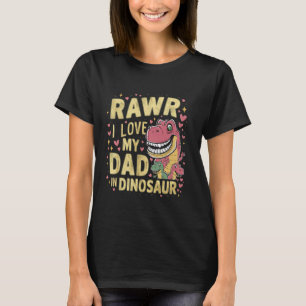 Camiseta Rawr I Love My Pai Papasaurus Dia de os pais Shirt
