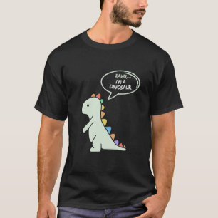 Camiseta Rawr I m a Dinossauro Divertido e Bonito Eu sou um