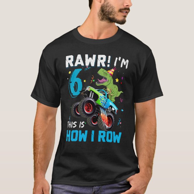 Camiseta Rawr I'm 6 É assim que eu mando o Monstro do Camin (Frente)