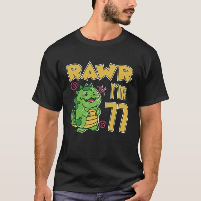 Camiseta Rawr I'm 77 (Frente)