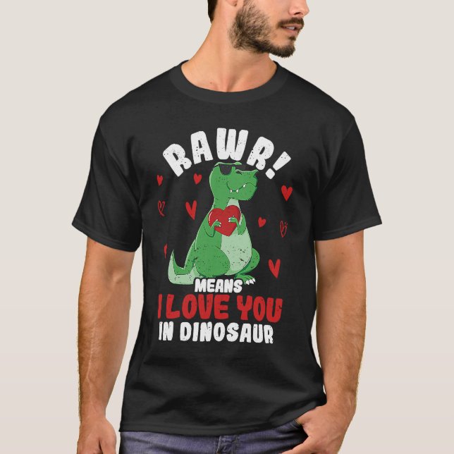 Camiseta Rawr Means I Love You In Dinosaur Valentine's Day  (Frente)