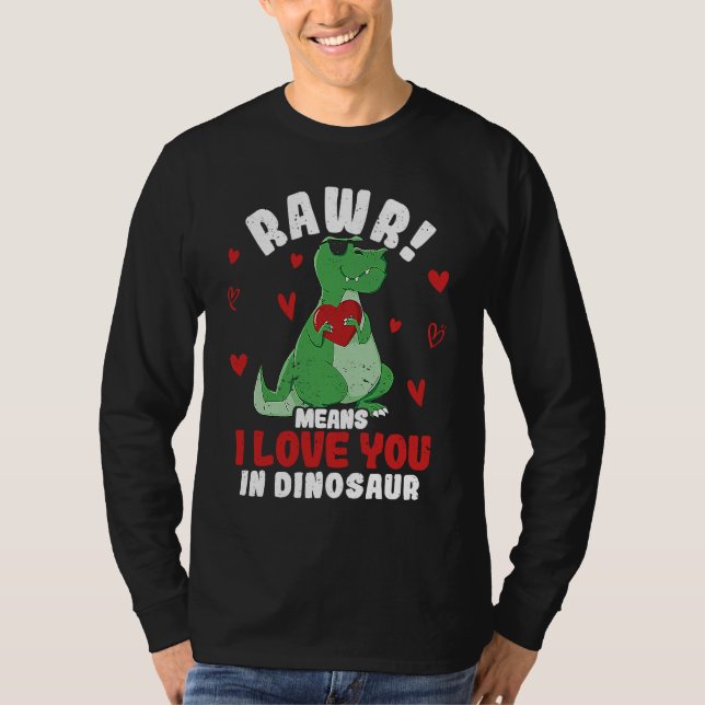 Camiseta Rawr Means I Love You In Dinosaur Valentine's Day  (Frente)
