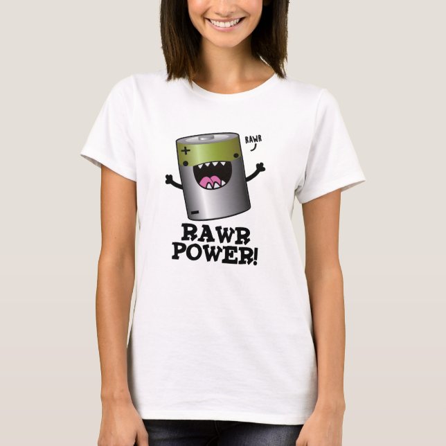 Camiseta Rawr Power Funny Battery Pun (Frente)