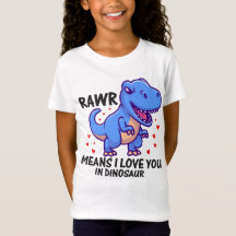 RAWR Quer Dizer Que Te Amo Em Dinossauro