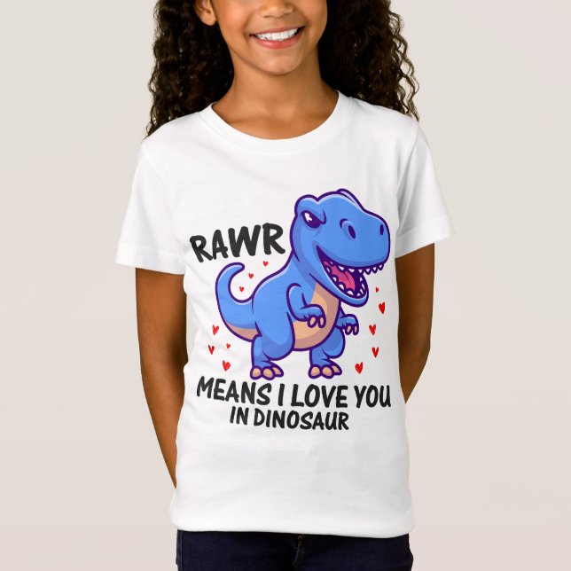 Camiseta RAWR Quer Dizer Que Te Amo Em Dinossauro (Frente)