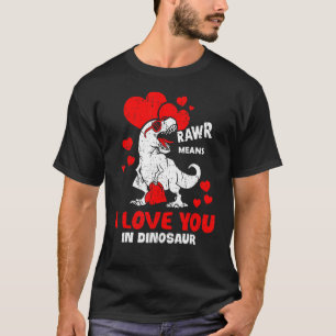 Camiseta Rawr Quer Dizer Que Te Amo No Dinossauro Rex Heart