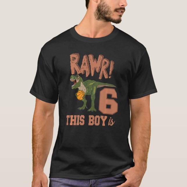 Camiseta Rawy This Boy Is 6 Dinossaur 6 Birthday Rex Baske (Frente)