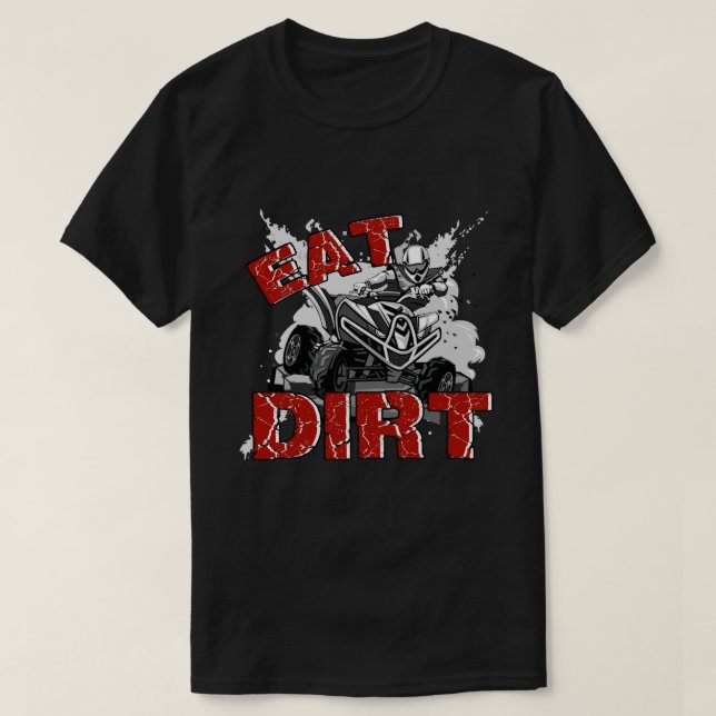 Camiseta RD Eat Dirt Quad Biker Gift ATV Four Wheeler Quad  (Frente do Design)