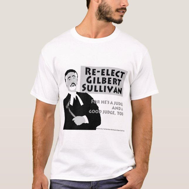 Camiseta Re-Elect Gilbert Sullivan (Frente)