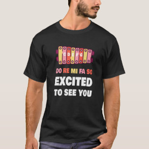 Camiseta Re Mi Fa Tão Empolgado Em Vê-Lo Professor De Músic