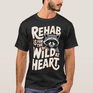 Camiseta Reabilitador de Vida Selvagem a Reabilitação é par