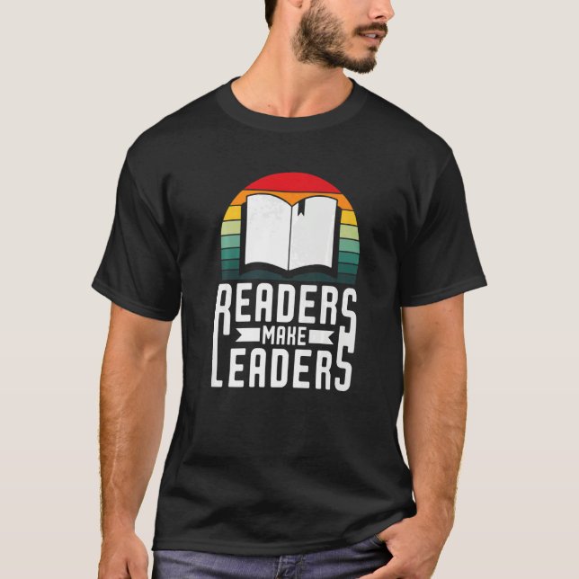 Camiseta Readers Make Leaders Book Nerds Bookaholic Bookwor (Frente)
