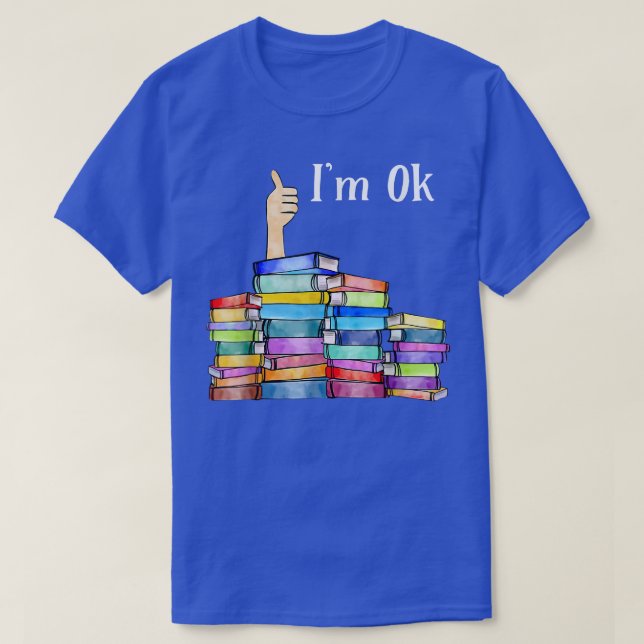 Camiseta Reading Book Lovers I'm Ok National Book Lovers Da (Frente do Design)