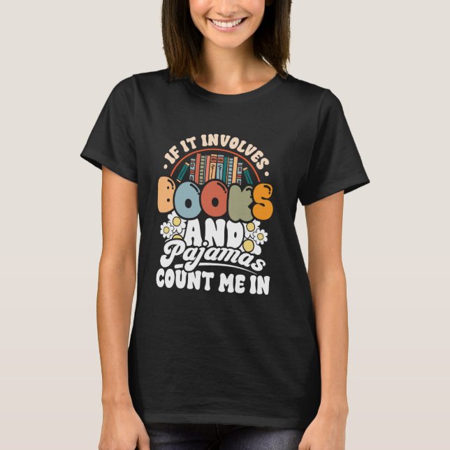 Camiseta Reading Involved Books Pajamas Count Me Book Lover (Frente)