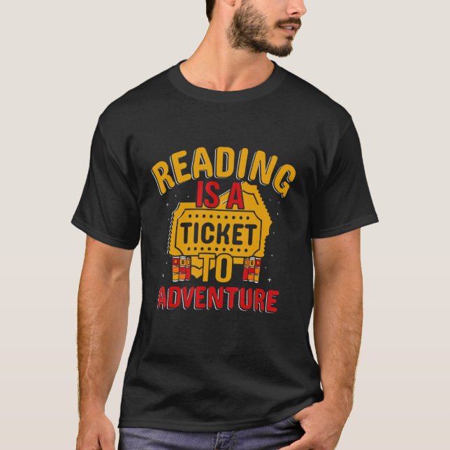 Camiseta Reading Is A Ticket To Adventure Book (Frente)