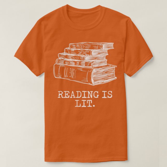 Camiseta Reading is Lit with Books Funny Meme (Frente do Design)
