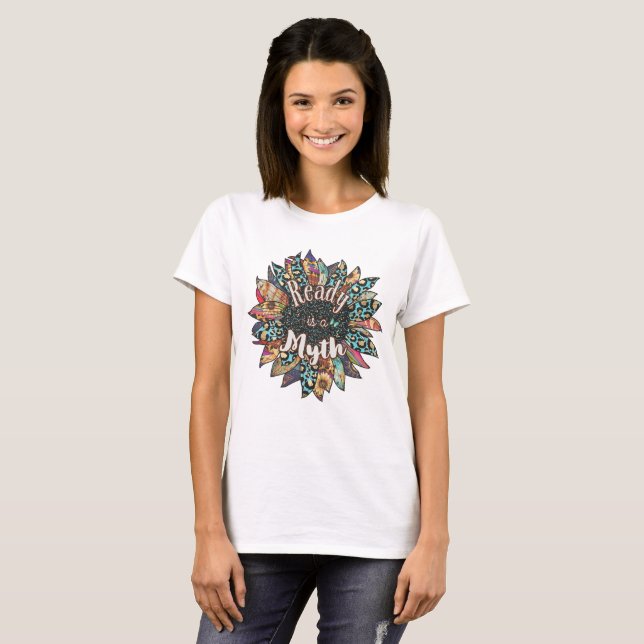 Camiseta Ready is a Myth Sunflower Women’s Basic T-Shirt (Frente Completa)