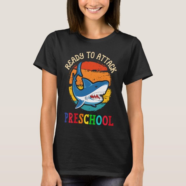 Camiseta Ready to Attack Preschool  Shark First Back to Sch (Frente)