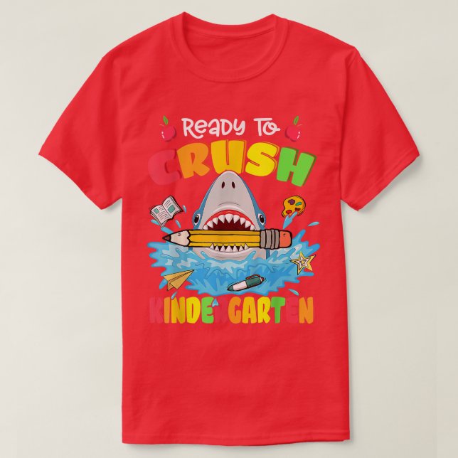 Camiseta Ready To Crush Kindergarten Shark Back To School B (Frente do Design)