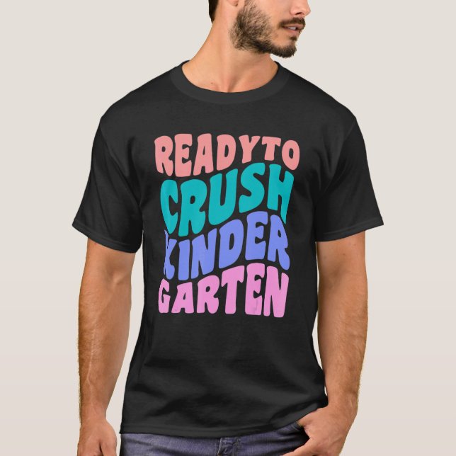 Camiseta Ready To Crush Kindergarten Wavy Text Back To Scho (Frente)
