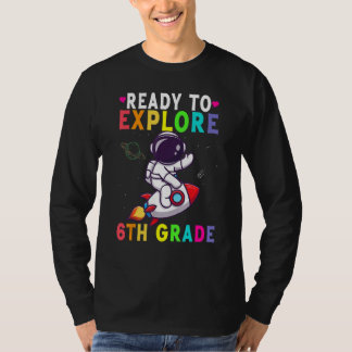 Camiseta Ready To Explore 6th Grade Cute Astronaut Boys Gir